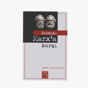 Bakunin Marx'a Karşı